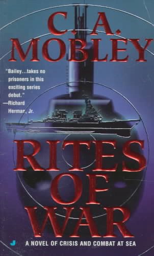 Rites of War: A Novel of Crisis and Combat at Sea cover