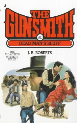 The Gunsmith 203: Dead Man's Bluff (Gunsmith, The) cover