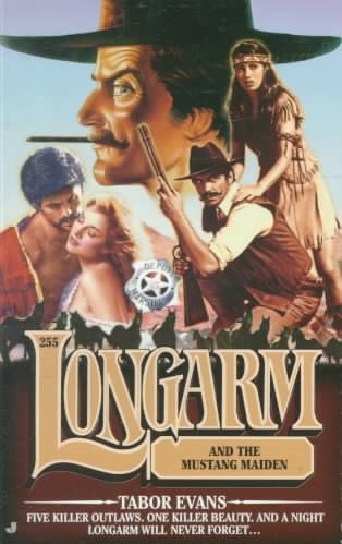 Longarm and the Mustang Maiden (Longarm #255) cover