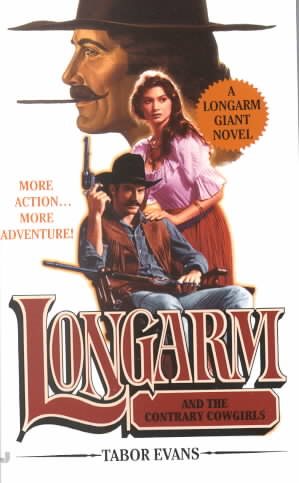 Longarm and the Contrary Cowgirls cover