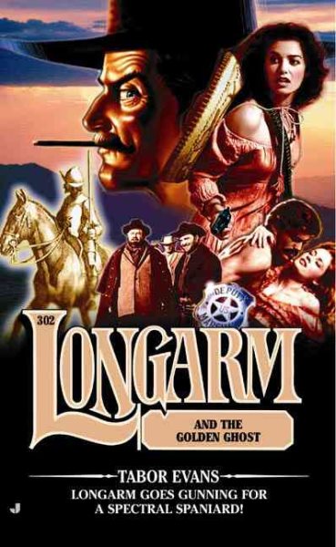 Longarm and the Golden Ghost (Longarm #302) cover