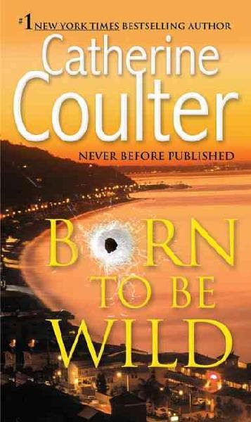 Born To Be Wild: A Thriller cover