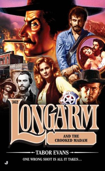 Longarm 362: Longarm and the Crooked Madam cover