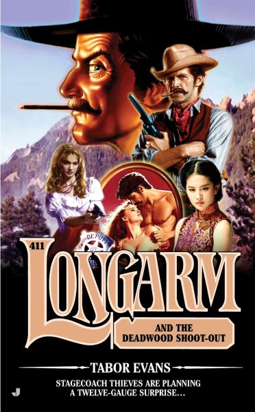 Longarm #411: Longarm and the Deadwood Shoot-Out cover