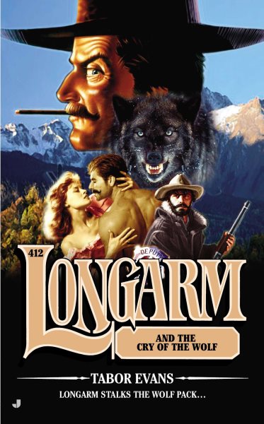 Longarm #412: Longarm and the Cry of the Wolf cover