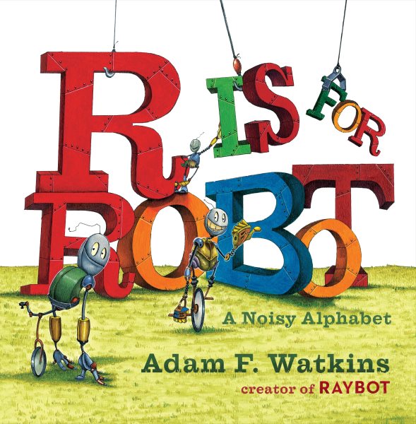R Is for Robot: A Noisy Alphabet cover