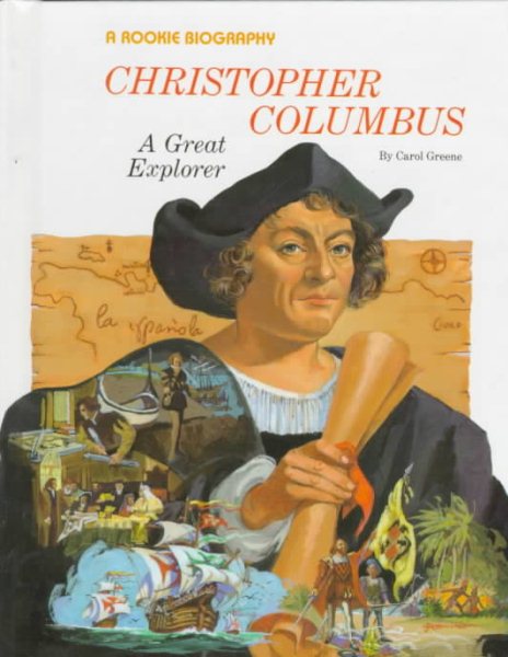 Christopher Columbus: A Great Explorer (Rookie Biographies) cover