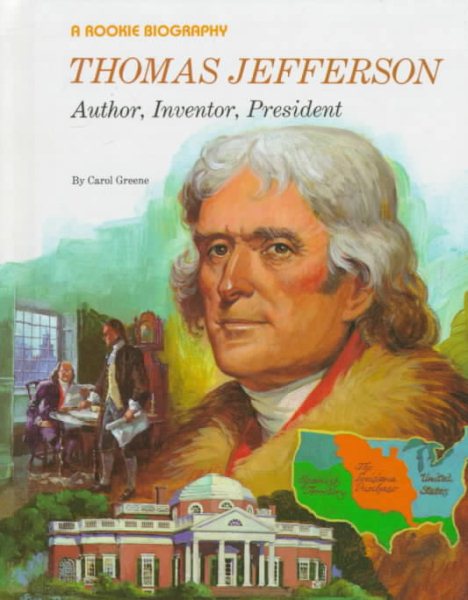 Thomas Jefferson: Author, Inventor, President (Rookie Biography) cover