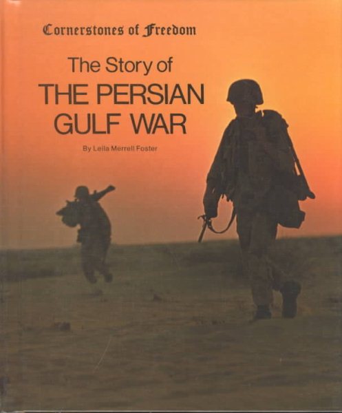 The Story of the Persian Gulf War (Cornerstones of Freedom Second Series) cover