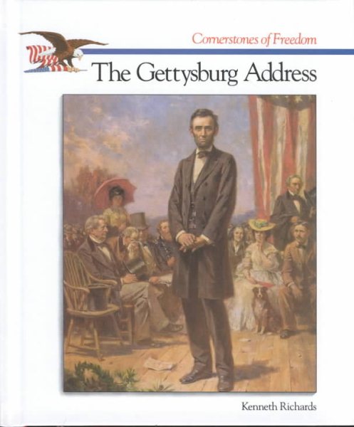 The Gettysburg Address (Cornerstones of Freedom Second Series) cover