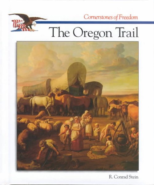 The Oregon Trail (Cornerstones of Freedom Second Series) cover
