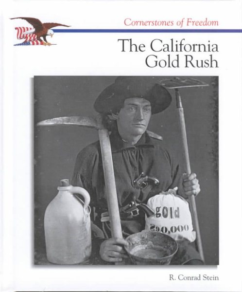 The California Gold Rush (Cornerstones of Freedom Second Series) cover