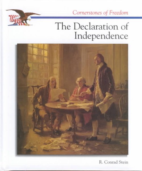 The Declaration of Independence (Cornerstones of Freedom Second Series)