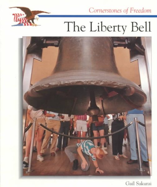 The Liberty Bell (Cornerstones of Freedom) cover