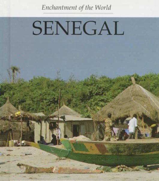 Senegal (Enchantment of the World Second Series) cover