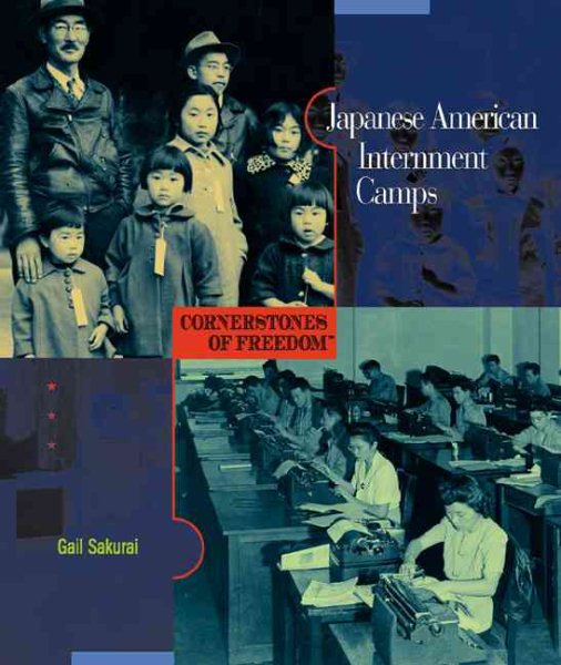 Japanese American Internment (Cornerstones of Freedom: Second) cover