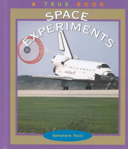 Space Experiments (True Books: Science Experiments) cover