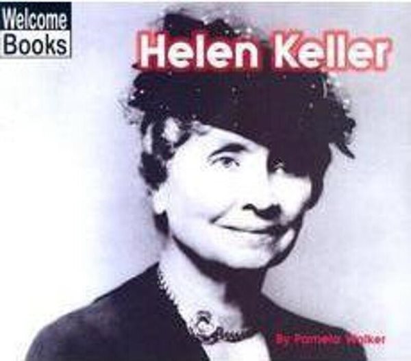 Helen Keller (Welcome Books: Real People) cover