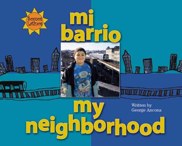 Mi Barrio / My Neighborhood (Somos Latinos / We Are Latinos) (Spanish and English Edition)