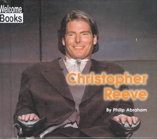 Christopher Reeve (Welcome Books: Real People) cover