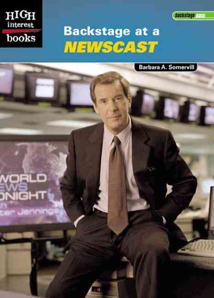Backstage at a Newscast (High Interest Books: Backstage Pass) cover