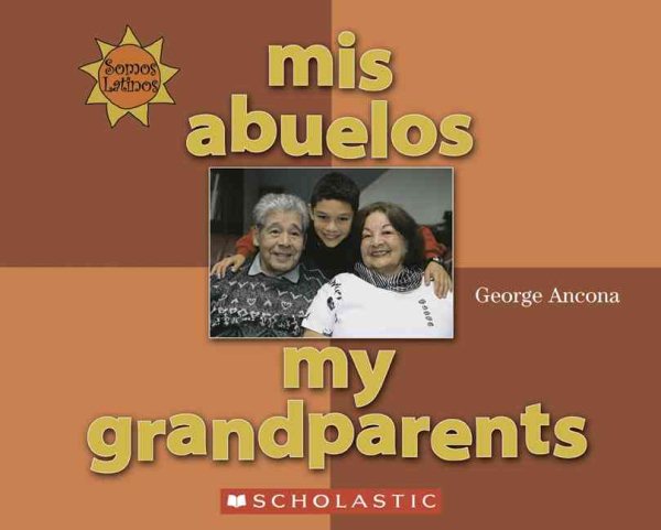 Mis Abuelos / My Grandparents (Somos Latinos / We Are Latinos) (English and Spanish Edition) cover