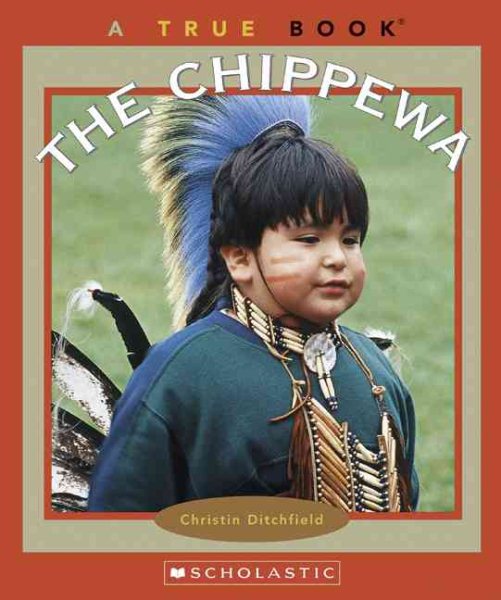 The Chippewa (True Books) cover