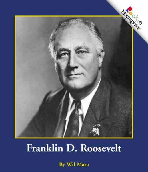 Franklin D. Roosevelt (Rookie Biographies) cover