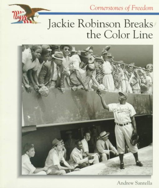 Jackie Robinson Breaks the Color Line (Cornerstones of Freedom) cover