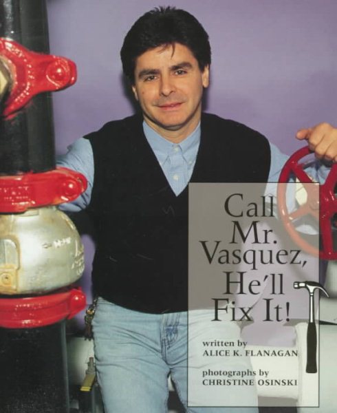 Call Mr. Vasquez, He'll Fix It! (Our Neighborhood) cover