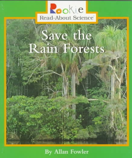 Save the Rain Forests (Rise and Shine)