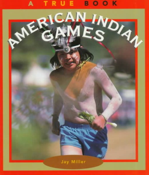 American Indian Games: A True Book cover