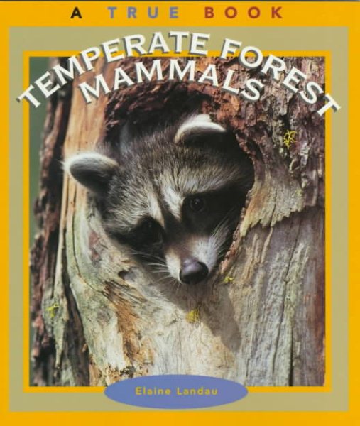 Temperate Forest Mammals (True Book)