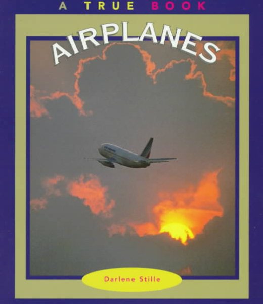 Airplanes (True Books: Transportation) cover