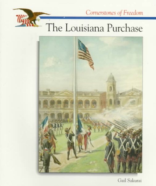 The Louisiana Purchase (Cornerstones of Freedom) cover