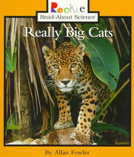 Really Big Cats (Rookie Read-About Science) cover