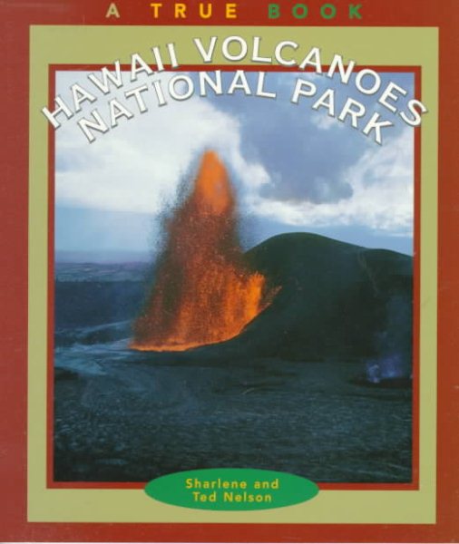 Hawaii Volcanoes National Park (A True Book: National Parks: Previous Editions) (True Books, National Parks) cover