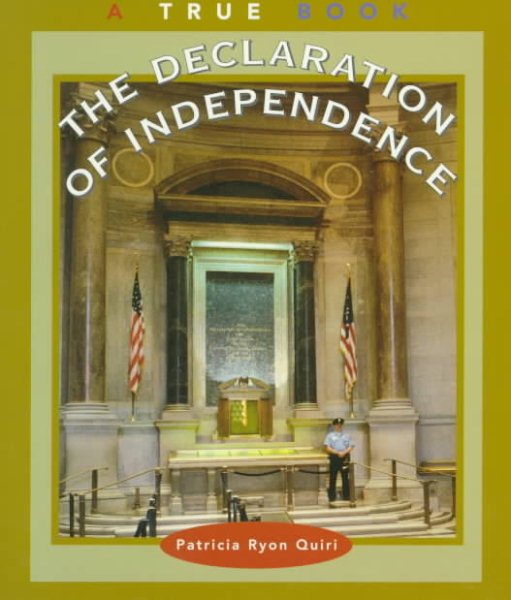 The Declaration of Independence (True Books: Government)