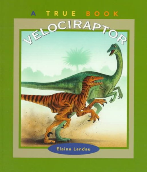Velociraptor (True Books) cover