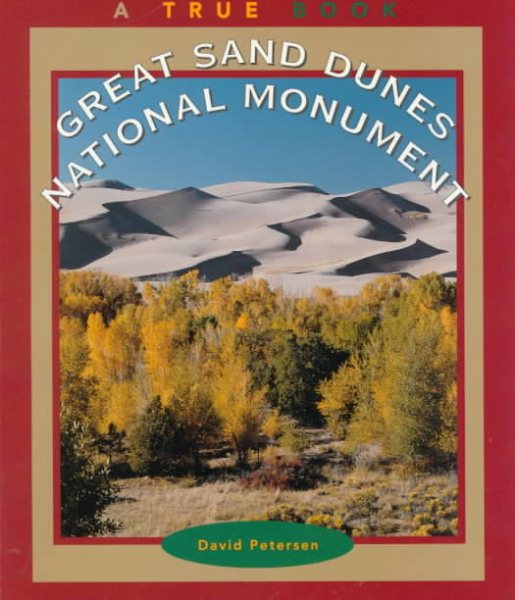 Great Sand Dunes National Monument (True Books: National Parks) cover