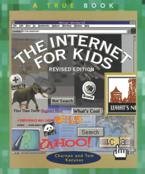 The Internet for Kids (True Books: Computers) cover
