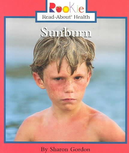 Sunburn (Rookie Read-About Health) cover