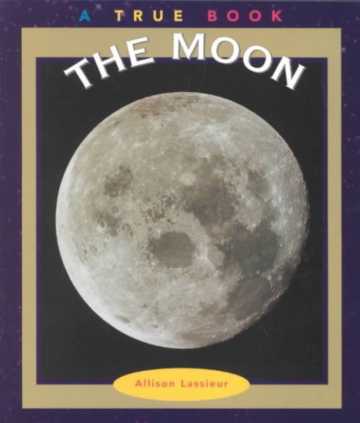 The Moon (True Books: Space)