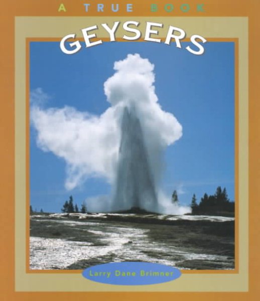 Geysers (True Books: Earth Science) cover