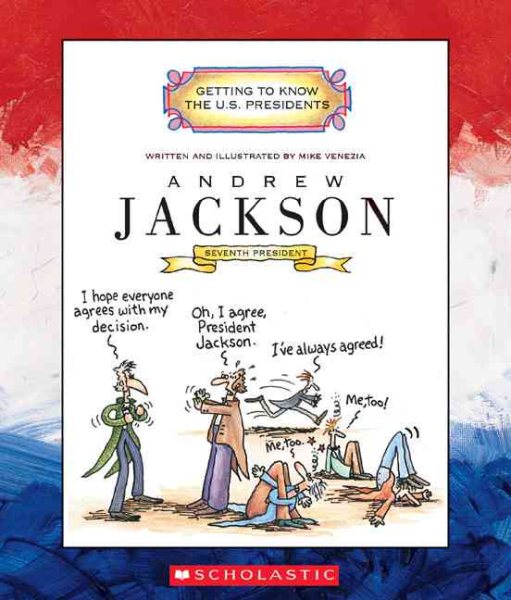 Andrew Jackson (Getting to Know the U.S. Presidents) cover