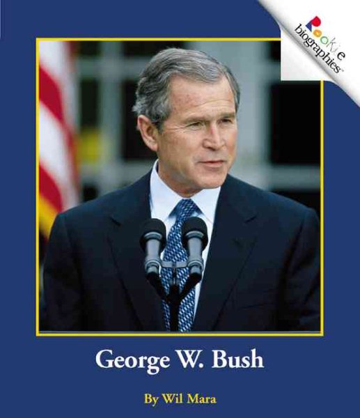 George W. Bush (Rookie Biographies) cover