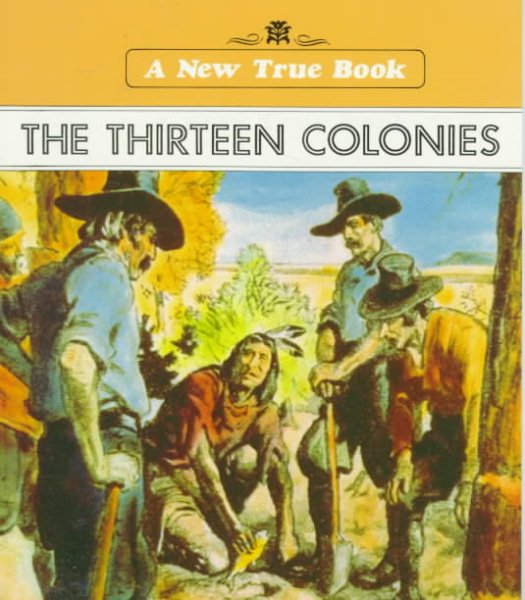 The Thirteen Colonies (New True Books) cover