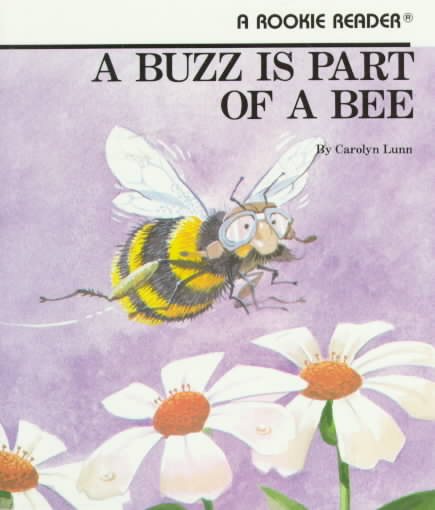 Buzz Is Part of a Bee, a - Pbk (Rookie Readers: Level B) cover