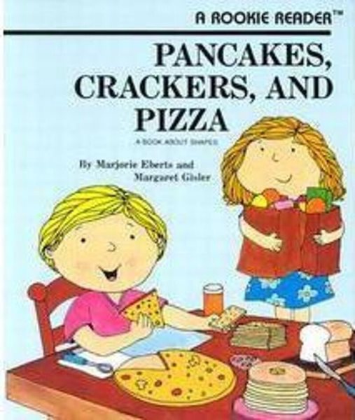 Pancakes, Crackers, and Pizza (A Rookie Reader) cover