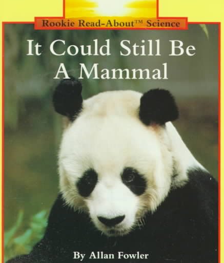 It Could Still Be a Mammal (Rookie Read-About Science) cover